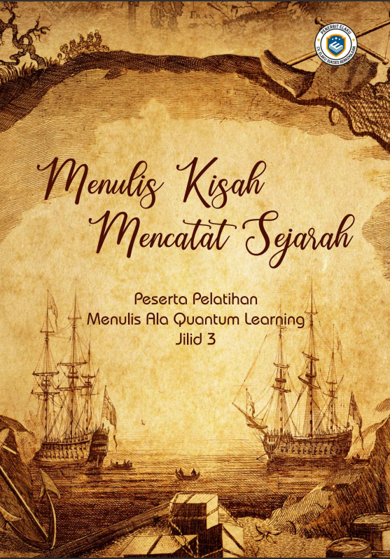 MENULIS KISAH MENCATAT SEJARAH JILID 3